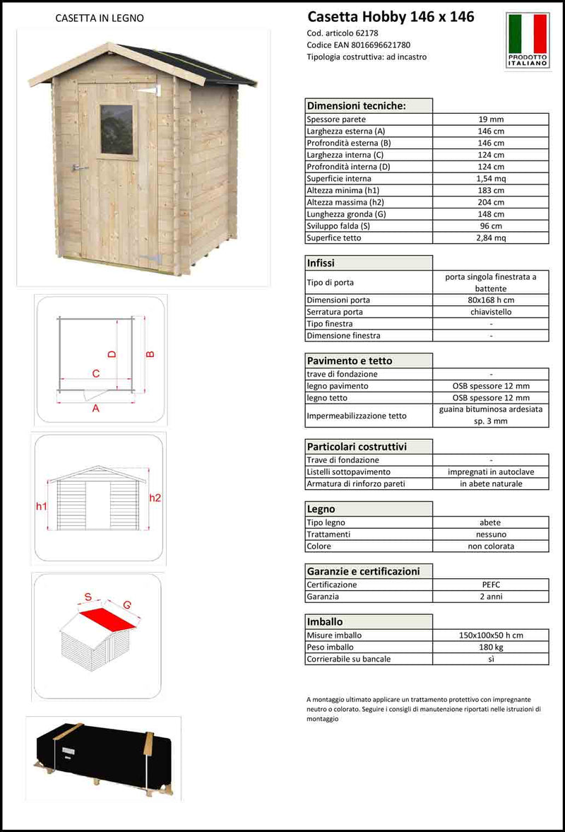 Casetta in legno HOBBY da 19 mm - porta singola finestrata - 146x146x204cm
