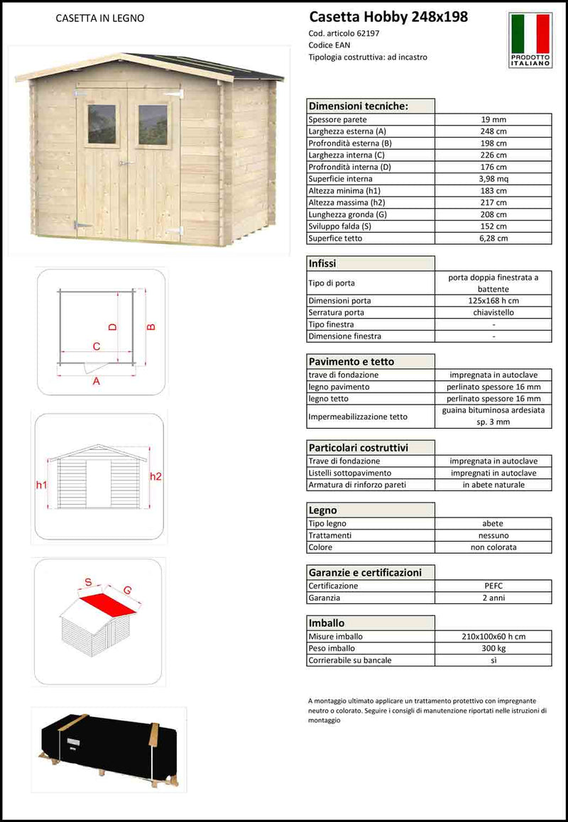 Casetta in legno HOBBY da 19 mm - porta doppia finestrata - 248x198x215h cm