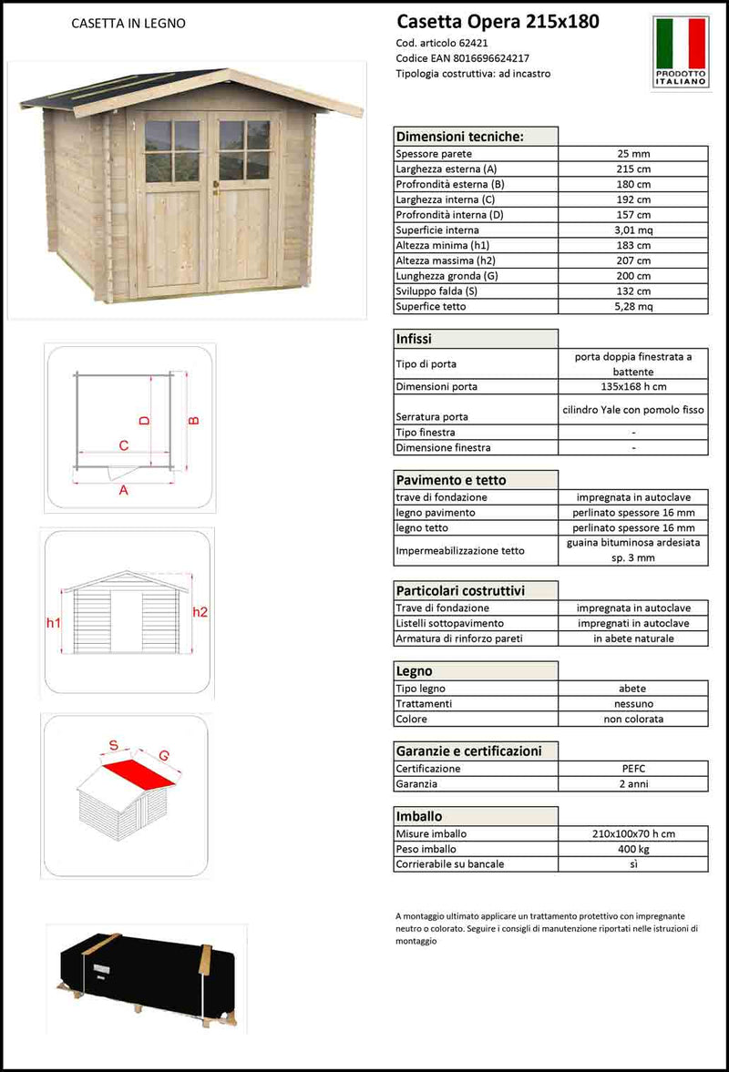 Casetta in legno OPERA da 25 mm - porta doppia - 215x180x207cm