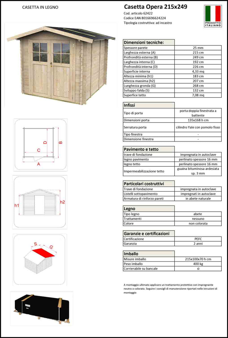 Casetta in legno OPERA da 25 mm - porta doppia - 215x249x207cm
